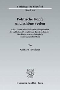 Politische Kopfe Und Schone Seelen