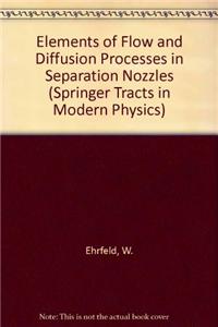 Elements of Flow and Diffusion Processes in Separation Nozzles