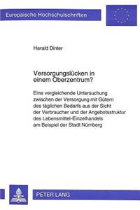 Versorgungsluecken in einem Oberzentrum?