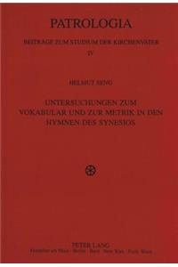 Untersuchungen Zum Vokabular Und Zur Metrik in Den Hymnen Des Synesios