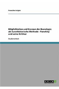 Moglichkeiten Und Grenzen Der Ikonologie ALS Kunsthistorische Methode. Panofsky Und Seine Kritiker