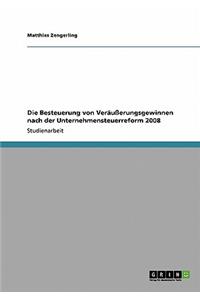 Besteuerung von Veräußerungsgewinnen nach der Unternehmensteuerreform 2008