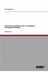 Unternehmensgründung einer unabhängigen Vermögensverwaltung