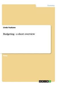 Budgeting - a short overview