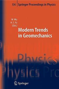 Modern Trends in Geomechanics