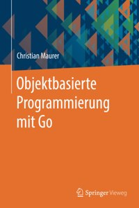 Objektbasierte Programmierung Mit Go