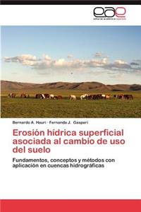 Erosion Hidrica Superficial Asociada Al Cambio de USO del Suelo