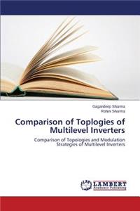 Comparison of Toplogies of Multilevel Inverters