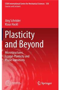 Plasticity and Beyond