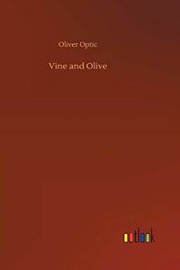 Vine and Olive