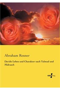 Davids Leben und Charakter nach Talmud und Midrasch