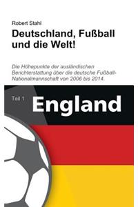 Deutschland, Fußball und die Welt!