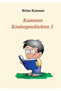 Kummers Kindergeschichten 2
