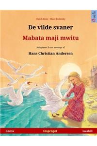 de Vilde Svaner - Mabata Maji Mwitu. Tosproget Bornebog Adapteret Fra Et Eventyr AF Hans Christian Andersen (Dansk - Swahili)