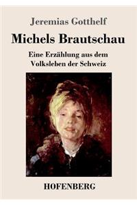 Michels Brautschau