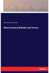 West-Country Ballads and Verses