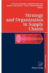 Strategy and Organization in Supply Chains