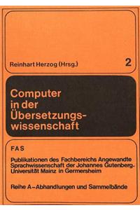 Computer in der Uebersetzungswissenschaft