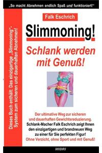 Slimmoning ! Schlank werden mit Genuß!