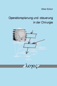Operationsplanung Und -Steuerung in Der Chirurgie
