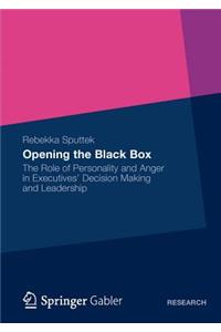 Opening the Black Box