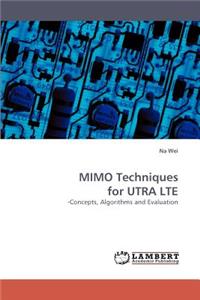 MIMO Techniques for UTRA LTE