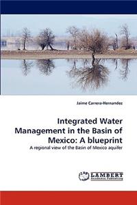 Integrated Water Management in the Basin of Mexico