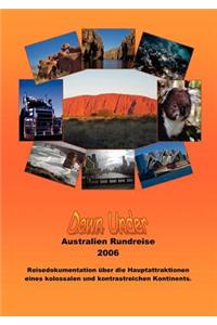 Down Under: Reisedokumentation Australien