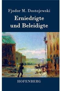 Erniedrigte und Beleidigte