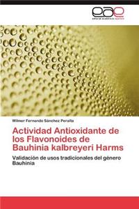 Actividad Antioxidante de Los Flavonoides de Bauhinia Kalbreyeri Harms