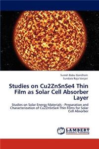 Studies on Cu2znsnse4 Thin Film as Solar Cell Absorber Layer