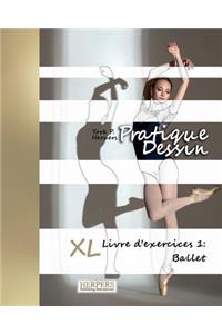 Pratique Dessin - XL Livre d'exercices 1