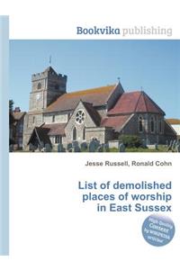 List of Demolished Places of Worship in East Sussex