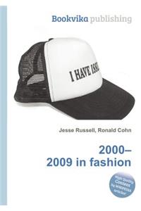2000-2009 in Fashion