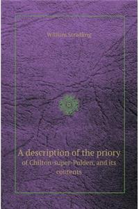 A Description of the Priory of Chilton-Super-Polden, and Its Contents