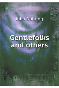 Gentlefolks and Others