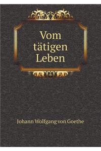 Vom tätigen Leben