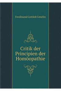 Critik Der Principien Der Homöopathie