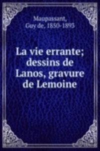 La vie errante