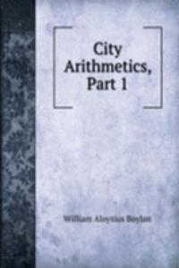 City Arithmetics, Part 1