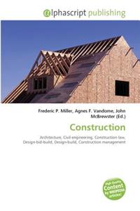Construction