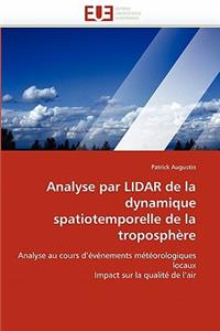 Analyse Par Lidar de la Dynamique Spatiotemporelle de la Troposphère