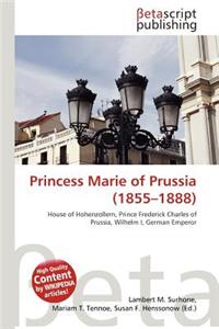 Princess Marie of Prussia (1855-1888