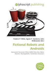 Fictional Robots and Androids