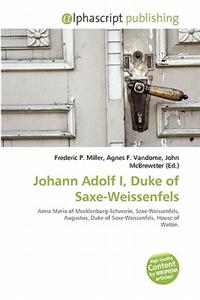 Johann Adolf I, Duke of Saxe-Weissenfels