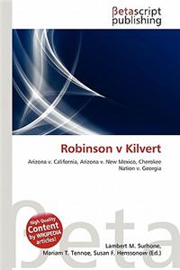 Robinson V Kilvert