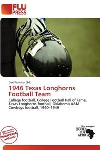 1946 Texas Longhorns Football Team