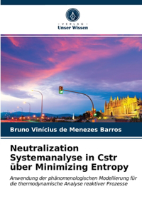 Neutralization Systemanalyse in Cstr über Minimizing Entropy