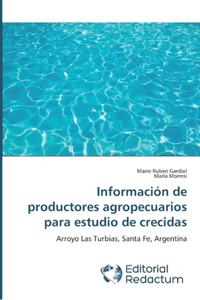 Información de productores agropecuarios para estudio de crecidas