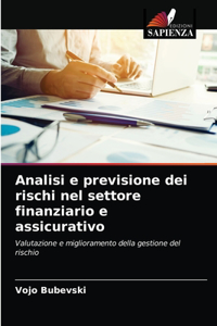 Analisi e previsione dei rischi nel settore finanziario e assicurativo